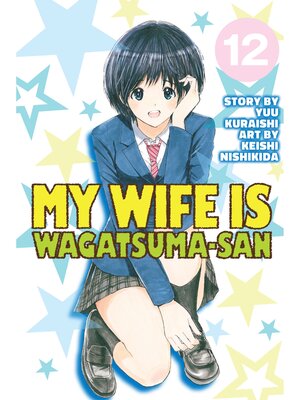 cover image of My Wife is Wagatsuma-san, Volume 12